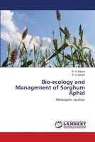 Bio-ecology and Management of Sorghum Aphid 3659222585 Book Cover