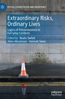 Extraordinary Risks, Ordinary Lives: Logics of Precariousness in Everyday Contexts 3030839613 Book Cover
