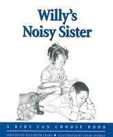 Willy's Noisy Sister 188473457X Book Cover