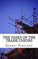 The Tasks of the Trade Unions 1475029489 Book Cover