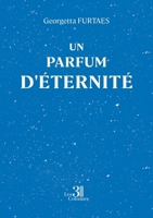 Un parfum d'éternité B0DS1WRM9M Book Cover