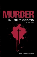 Murder in the Missions 1781177120 Book Cover