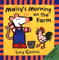 Maisy's Morning on the Farm 0763616117 Book Cover