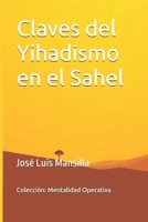 Claves del Yihadismo en el Sahel B0FW3N6CJS Book Cover