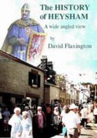 The History of Heysham 0953030342 Book Cover