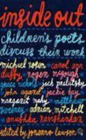 Inside Out: Children's Poets Discuss Their Work 1406308145 Book Cover