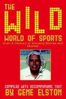 The Wild World of Sports 1420817132 Book Cover