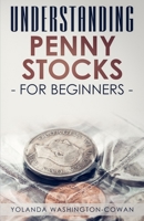 Understanding Penny Stock for Beginners: You can Win Big with Penny Stocks 0999777688 Book Cover