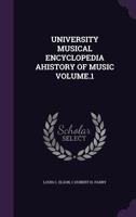 University Musical Encyclopedia Volume 1 1143177398 Book Cover