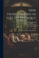New developments in O.D. technology: programmed team development 137914423X Book Cover