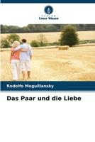 Das Paar und die Liebe (German Edition) 6206661482 Book Cover