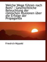 Welche Wege f�hren nach Rom? 3741154423 Book Cover