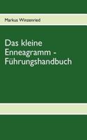Das kleine Enneagramm - Führungshandbuch 383702461X Book Cover