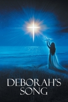 Deborah's Song: and Most Importantly God's Pearls of Wisdom and Love 1635758734 Book Cover