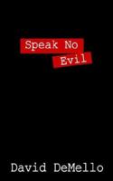Speak No Evil 1598002325 Book Cover