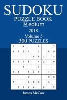 300 Medium Sudoku Puzzle Book - 2018 1726332411 Book Cover