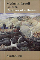 Myths in Israeli Culture: Captives of a Dream (Parkes-Wiener Series on Jewish Studies) 0853033838 Book Cover