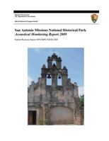 San Antonio Missions National Historical Park: Acoustical Monitoring Report 2009 149527831X Book Cover