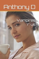 Vampires 'r' us B0F139ZVTF Book Cover