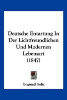 Deutsche Entartung In Der Lichtfreundlichen Und Modernen Lebensart (1847) 1274338905 Book Cover