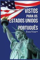 Vistos para os Estados Unidos: ExecVisa 1311889140 Book Cover