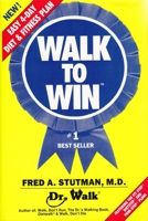 Walk to Win: The Easy 4-Day Diet and Fitness Plan 0934232083 Book Cover