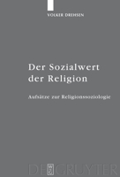 Der Sozialwert Der Religion: Aufs�tze Zur Religionssoziologie 3110203472 Book Cover