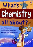 What's Chemistry All About?: For tablet devices 1409547078 Book Cover
