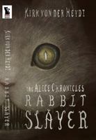 Rabbit Slayer 0991245644 Book Cover