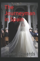The Journeyman in Spain B0FF3GZBMN Book Cover