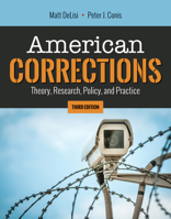 American Corrections: Theory, Research, Policy, and Practice 1449652387 Book Cover