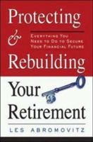 Protecting and Rebuilding Your Retirement: Everything You Need to Do to Secure Your Financial Future 0814471854 Book Cover
