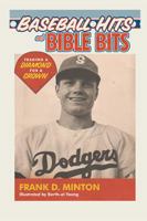 Baseball Hits and Bible Bits: Trading a Diamond for a Crown 1615076042 Book Cover