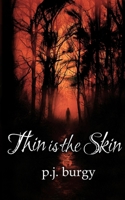 Thin is the Skin B0DYT55NBF Book Cover