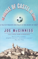 The Miracle of Castel di Sangro: A Tale of Passion and Folly in the Heart of Italy 0767905997 Book Cover
