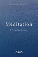Meditation: The First and Last Freedom 0312336632 Book Cover