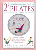 SEGUNDO PROGRAMA PASO A PASO DE PILATES. LIBRO + DVD 847902528X Book Cover