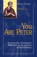 You are Peter: An Orthodox Reflection on the Exercise of Papal Primacy 1565481895 Book Cover