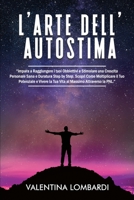 "L' ARTE DELL' AUTOSTIMA" (Italian Edition) B0CJM6PXZZ Book Cover