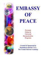 Embassy of Peace: Personal, Global & Universal Harmonization Programs 1409264734 Book Cover