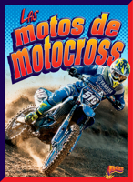 Las Motos de Motocross (Ruedas Salvajes) 1623108470 Book Cover
