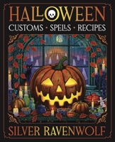 Halloween: Customs, Recipes & Spells