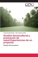 Gesti�n Sociocultural y promoci�n de salud: Experiencias de un proyecto 6202111402 Book Cover