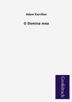 O Domina Mea 3842408129 Book Cover