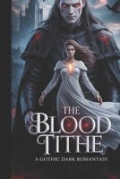 The Blood Tithe: THE VAMPIRE REVIVAL BOOK 1 B0GR14HPG6 Book Cover