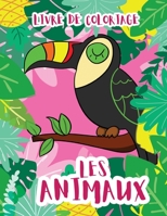 Les animaux: livre de coloriage 167779478X Book Cover