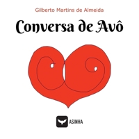 Conversa de Avô (Portuguese Edition) 6552280882 Book Cover