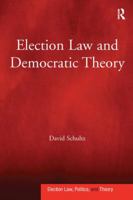 Election Law and Democratic Theory 113824872X Book Cover