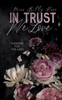 In Trust we Love: Flowers for the Lady (German Edition) 3759706940 Book Cover