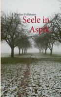 Seele in Aspik 3848256657 Book Cover
